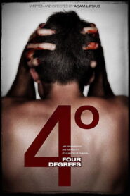 4° (Four Degrees) 2008 one on netflix