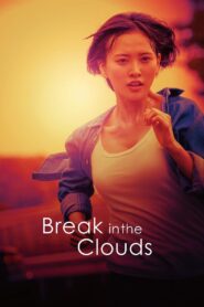 Break in the Clouds 2022 one on netflix