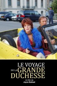 Le voyage de la grande duchesse 2003 one on netflix