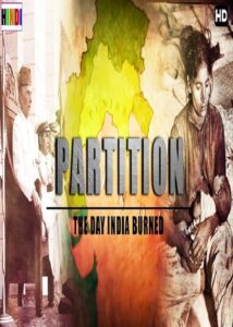 Partition: The Day India Burned 2007 one on netflix