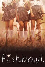 Fishbowl 2018 one on netflix