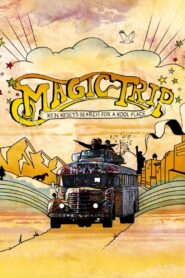 Magic Trip: Ken Kesey’s Search for a Kool Place 2011 one on netflix