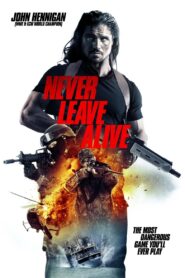 Never Leave Alive 2017 one on netflix