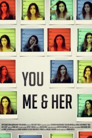 You, Me & Her 2014 one on netflix