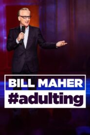 Bill Maher: #Adulting 2022 one on netflix