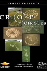 Crop Circles: Crossovers from Another Dimension… 2005 one on netflix