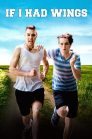 If I Had Wings 2013 one on netflix