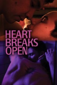 Heart Breaks Open 2011 one on netflix