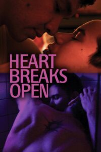 Heart Breaks Open 2011 one on netflix