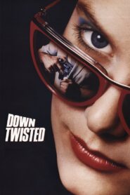 Down Twisted 1987 one on netflix