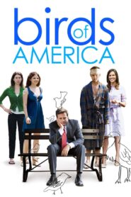 Birds of America 2008 one on netflix