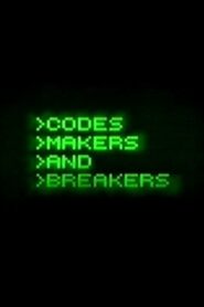 Codes – Makers and Breakers 2001 one on netflix