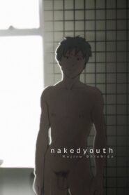 nakedyouth 2007 one on netflix