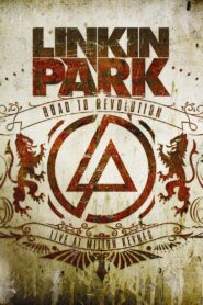 Linkin Park: Road to Revolution – Live at Milton Keynes 2008 one on netflix