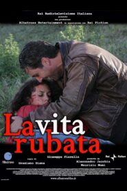 La vita rubata 2008 one on netflix