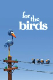 For the Birds 2000 one on netflix