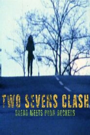 Two Sevens Clash: Dread Meets Punk Rockers 2017 one on netflix