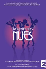Trois jeunes filles nues 2006 one on netflix