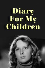 Diary for My Children 1984 one on netflix