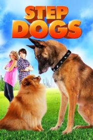 Step Dogs 2013 one on netflix