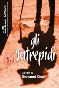 Gli intrepidi 2012 one on netflix