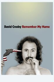 David Crosby: Remember My Name 2019 one on netflix