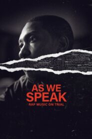 As We Speak: Rap Music on Trial 2024 one on netflix