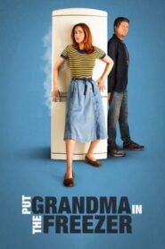 Put Grandma in the Freezer 2018 one on netflix