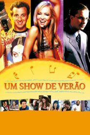 Um Show de Verão 2004 one on netflix