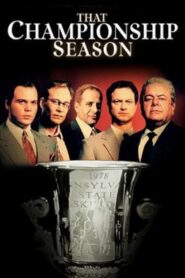 That Championship Season 1999 one on netflix