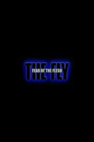 Fear of the Flesh: The Making of The Fly 2005 one on netflix