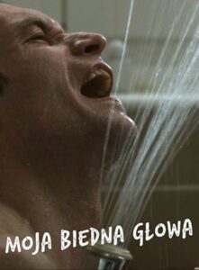 My Poor Head 2009 one on netflix