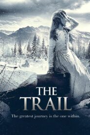 The Trail 2013 one on netflix