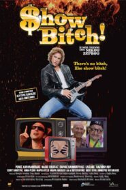 Show Bitch! 2010 one on netflix
