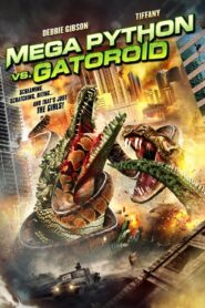 Mega Python vs. Gatoroid 2011 one on netflix