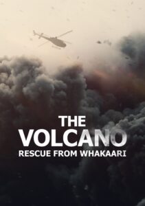 The Volcano: Rescue from Whakaari 2022 one on netflix