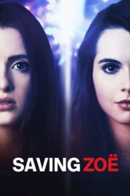 Saving Zoë 2019 one on netflix