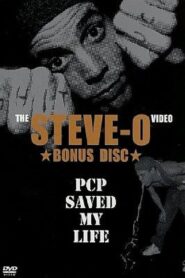 Steve-O: PCP Saved My Life 2003 one on netflix