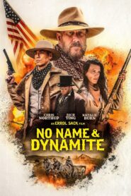 No Name and Dynamite 2022 one on netflix