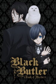 Black Butler: Book of Murder 2014 one on netflix