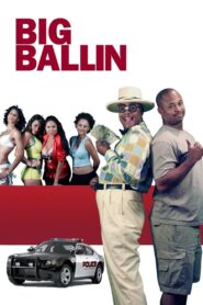Big Ball’n 2007 one on netflix