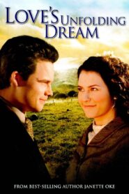 Love’s Unfolding Dream 2007 one on netflix