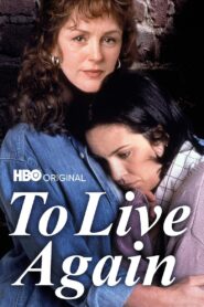 To Live Again 1998 one on netflix