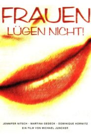 Frauen lügen nicht 1998 one on netflix