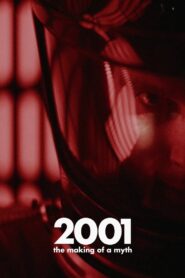 2001: The Making of a Myth 2001 one on netflix