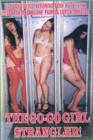 The Go-Go Girl Strangler! 2000 one on netflix