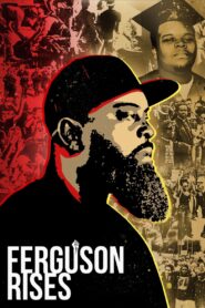 Ferguson Rises 2021 one on netflix
