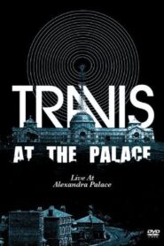 Travis: At the Palace 2004 one on netflix