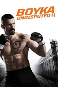 Boyka: Undisputed IV 2016 one on netflix