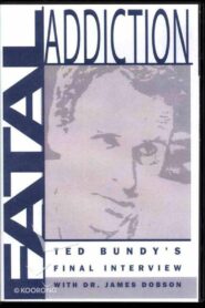 Fatal Addiction: Ted Bundy’s Final Interview 1989 one on netflix